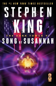 Song of Susannah - Book #6 of the Dark Tower