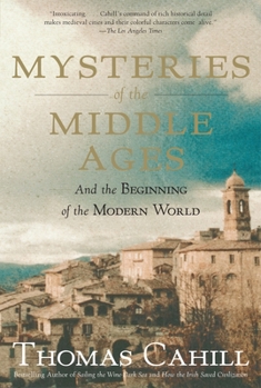 Paperback Mysteries of the Middle Ages: And the Beginning of the Modern World Book