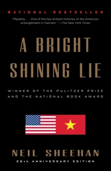 Paperback A Bright Shining Lie: John Paul Vann and America in Vietnam (Pulitzer Prize Winner) Book