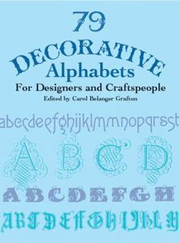 Paperback 79 Decorative Alphabets for Designers and Craftspeople Book