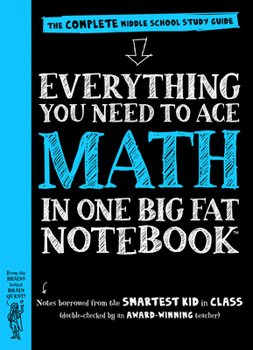 Paperback Everything You Need to Ace Math in One Big Fat Notebook: The Complete Middle School Study Guide Book