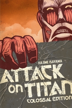 Attack on Titan: Colossal Edition 1 - Book  of the  [Shingeki no Kyojin]