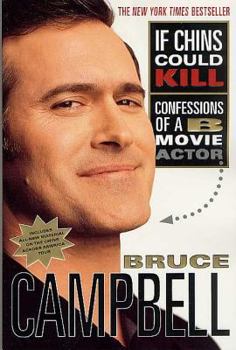 Paperback If Chins Could Kill: Confessions of A B Movie Actor Book