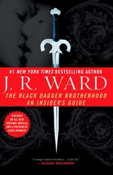 The Black Dagger Brotherhood: An Insider's Guide - Book #6.5 of the Black Dagger Brotherhood