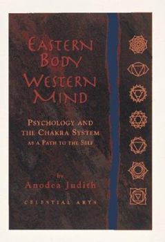 Paperback Eastern Body, Western Mind: Psychology and the Chakra System as a Path to the Self Book