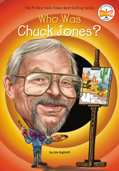 Who Was Chuck Jones? - Book  of the Who Was/Is...?