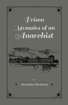 Paperback Prison Memoirs of an Anarchist Book