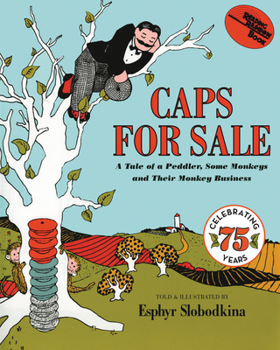 Paperback Caps for Sale: A Tale of a Peddler, Some Monkeys and Their Monkey Business Book