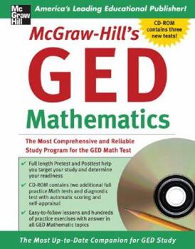 Paperback McGraw-Hill's GED Mathematics: The Most Comprehensive and Reliable Study Program for the GED Math Test [With CDROM] Book