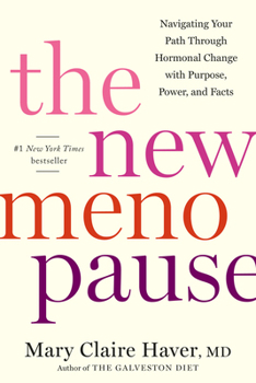 Hardcover The New Menopause: Navigating Your Path Through Hormonal Change with Purpose, Power, and Facts Book