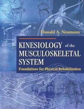 Hardcover Kinesiology of the Musculoskeletal System: Foundations for Physical Rehabilitation Book