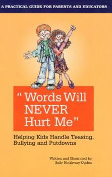 Paperback Words Will Never Hurt Me: Helping Kids Handle Teasing Book