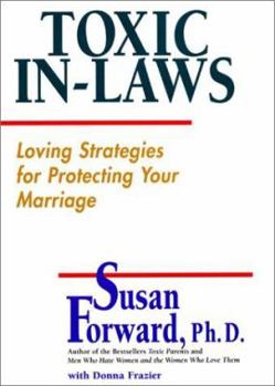 Hardcover Toxic In-Laws: Loving Strategies for Protecting Your Marriage Book