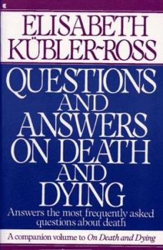 Paperback Questions and Answers on Death and Dying: Answers the Most Frequently Asked Questions About... Book