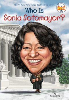 Who Is Sonia Sotomayor? - Book  of the Who Was/Is...?