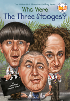 Who Were The Three Stooges? - Book  of the Who Was/Is...?