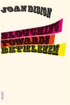 Paperback Slouching Towards Bethlehem: Essays Book