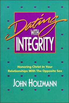 Paperback Dating with Integrity Book