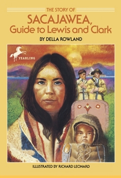 Paperback The Story of Sacajawea: Guide to Lewis and Clark Book