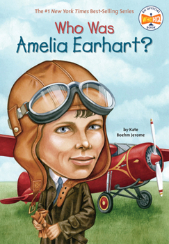 Who Was Amelia Earhart? - Book  of the Who Was/Is...?