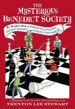 Paperback The Mysterious Benedict Society: Mr. Benedict's Book of Perplexing Puzzles, Elusive Enigmas, and Curious Book