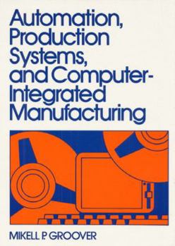 Hardcover Automation, Production Systems, and Computer Integrated Manufacturing Book