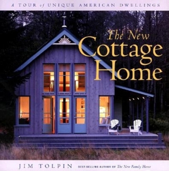 Paperback The New Cottage Home: A Tour of Unique American Dwellings Book