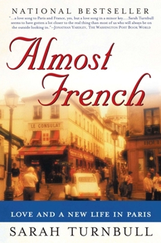 Paperback Almost French: Love and a New Life in Paris Book