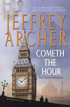 Hardcover Cometh the Hour: Book Six of the Clifton Chronicles Book