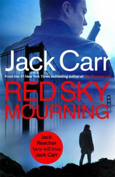 Paperback Red Sky Mourning: The Unmissable New James Reece Thriller from New York Times Bestselling Author Jack Carr Book