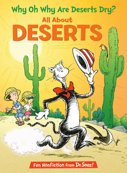 Hardcover Why Oh Why Are Deserts Dry? All about Deserts Book