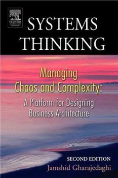 Paperback Systems Thinking: Managing Chaos and Complexity: A Platform for Designing Business Architecture Book