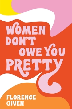 Paperback Women Don't Owe You Pretty Book