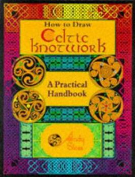 Paperback How to Draw Celtic Knotwork: A Practical Handbook Book