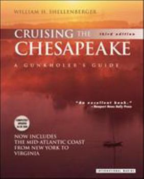 Hardcover Cruising the Chesapeake: A Gunkholer's Guide Book