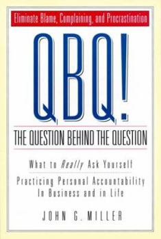 Paperback QBQ! The Question Behind the Question Book