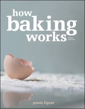 Paperback How Baking Works: Exploring the Fundamentals of Baking Science Book