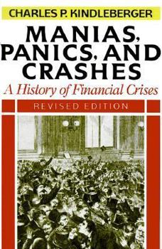 Paperback Manias, Panics, and Crashes: A History of Financial Crises, Revised Edition Book