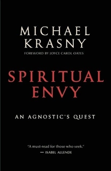 Hardcover Spiritual Envy: An Agnostic's Quest Book