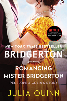 Paperback Romancing Mister Bridgerton: Penelope & Colin's Story, the Inspiration for Bridgerton Season Three Book