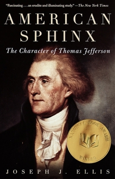 Paperback American Sphinx: The Character of Thomas Jefferson Book