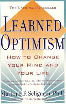 Paperback Learned Optimism: How to Change Your Mind and Your Life Book