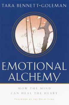 Hardcover Emotional Alchemy: How the Mind Can Heal the Heart Book