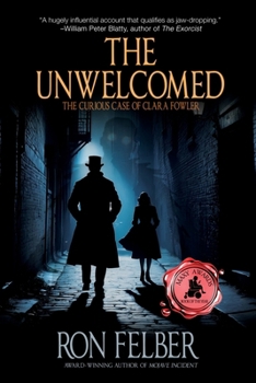 Paperback The Unwelcomed: The Curious Case of Clara Fowler Book