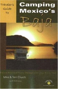 Paperback Traveler's Guide to Camping Mexico's Baja: Explore Baja and Puerto Penasco with Your RV or Tent Book