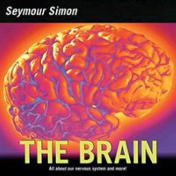 Paperback The Brain: All about Our Nervous System and More! Book