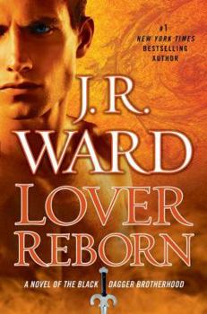 Lover Reborn - Book #10 of the Black Dagger Brotherhood