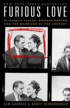 Hardcover Furious Love: Elizabeth Taylor, Richard Burton, and the Marriage of the Century Book