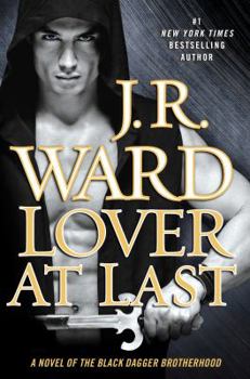 Lover at Last - Book #11 of the Black Dagger Brotherhood