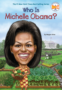 Who Is Michelle Obama? - Book  of the Who Was/Is...?